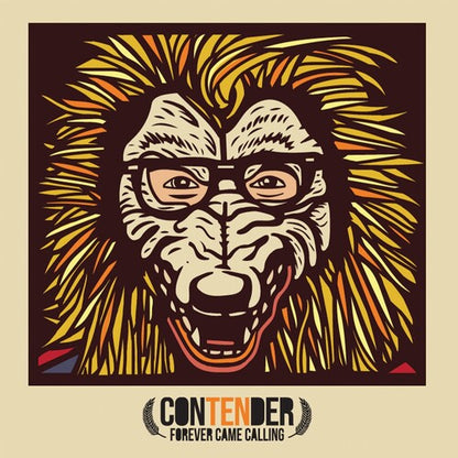 FOREVER CAME CALLING - CONTENDER - RECORD