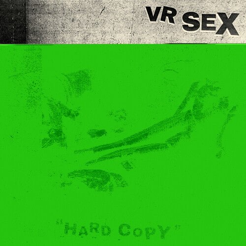 VR SEX - HARD COPY - RECORD