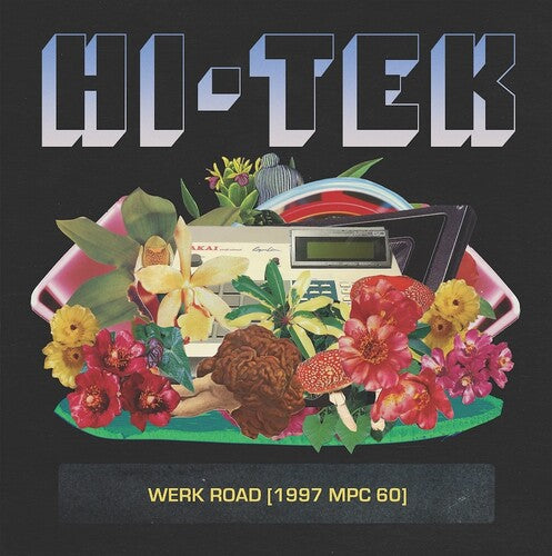 HI-TEK - WERK ROAD (1997 MPC 60) - RECORD