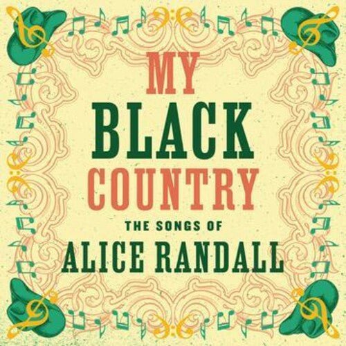 MY BLACK COUNTRY: THE SONGS OF ALICE RANDALL / VAR - RECORD