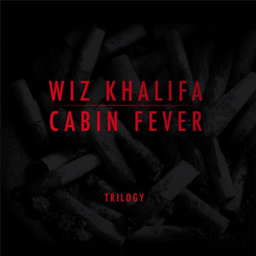 KHALIFA,WIZ - CABIN FEVER TRILOGY - RECORD