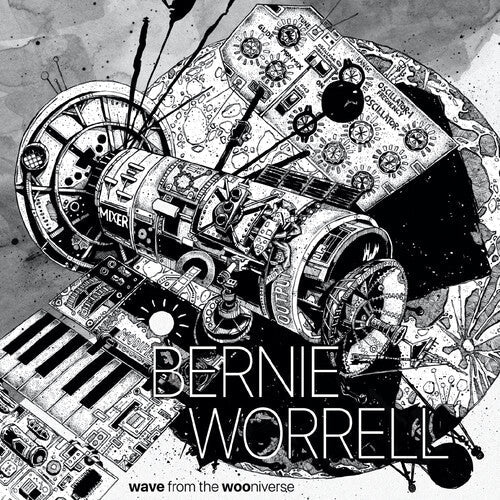 WORRELL,BERNIE - WAVE FROM THE WOONIVERSE - RECORD