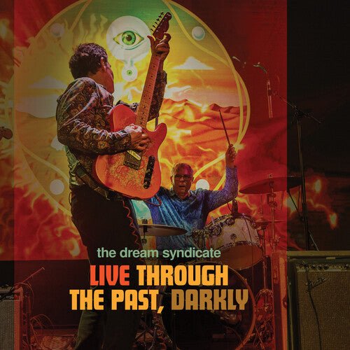 DREAM SYNDICATE - LIVE THROUGH THE PAST DARKLY - RECORD