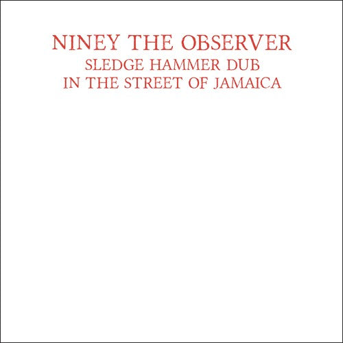 NINEY THE OBSERVER - SLEDGE HAMMER DUB IN THE STREET OF JAMAICA - RECORD