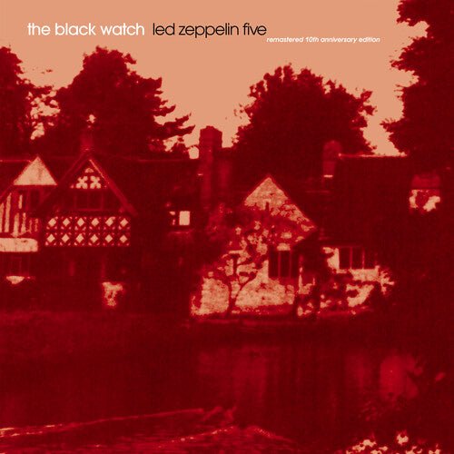 BLACK WATCH - LED ZEPPELIN FIVE - REMASTERED 10TH ANNIV. ED. - RECORD