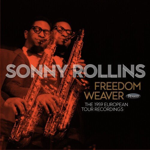 ROLLINS,SONNY - FREEDOM WEAVER: THE 1959 EUROPEAN TOUR RECORDINGS - RECORD