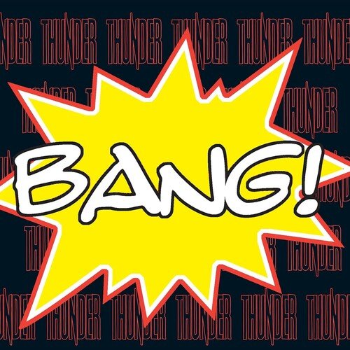 THUNDER - BANG! - RECORD