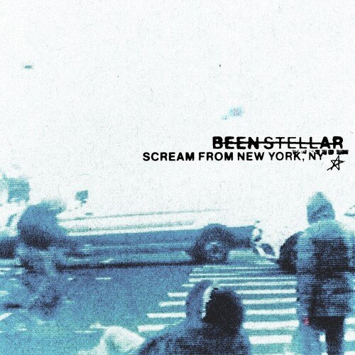STELLAR,BEEN - SCREAM FROM NEW YORK, NY - RECORD