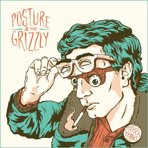 POSTURE & THE GRIZZLY - BUSCH HYMNS (10TH ANNIVERSARY REMASTER) - RECORD