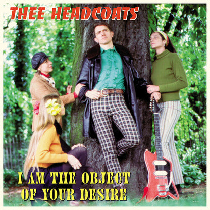THEE HEADCOATS - I AM THE OBJECT OF YOUR DESIRE - RECORD