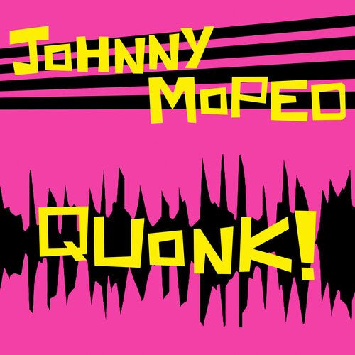 JOHNNY MOPED - QUONK - RECORD