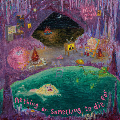 MUI ZYU - NOTHING OR SOMETHING TO DIE FOR - RECORD