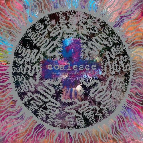 COALESCE - THERE IS NOTHING NEW UNDER THE SUN + - RECORD