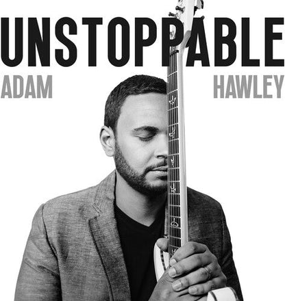 HAWLEY,ADAM - UNSTOPPABLE - RECORD