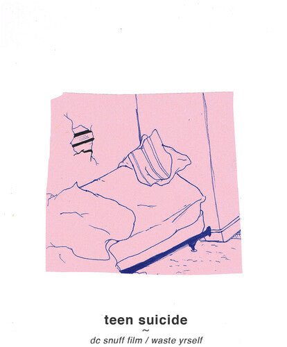 TEEN SUICIDE - DC SNUFF FILM / WASTE YRSELF - RECORD