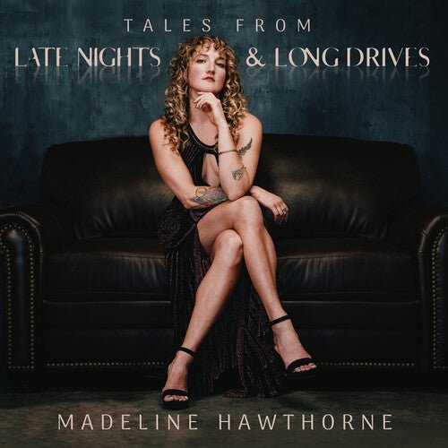 HAWTHORNE,MADELINE - TALES FROM LATE NIGHTS & LONG DRIVES - RECORD