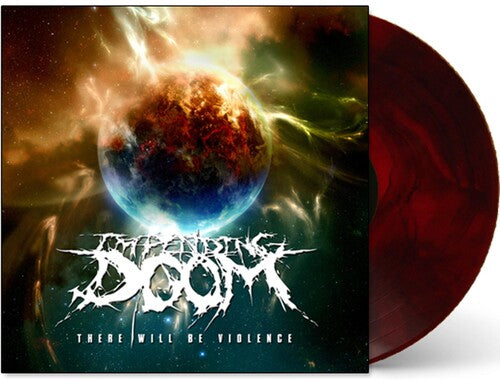 IMPENDING DOOM - THERE WILL BE VIOLENCE - RECORD