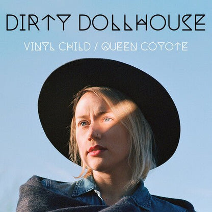 DIRTY DOLLHOUSE - VINYL CHILD / QUEEN COYOTE - RECORD