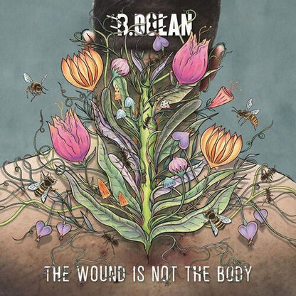 DOLAN,B. - WOUND IS NOT THE BODY - RECORD