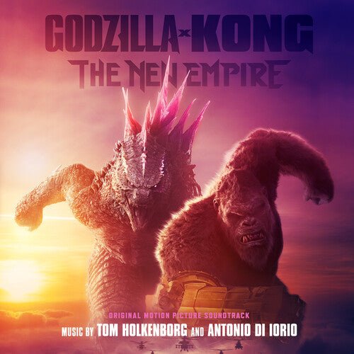 HOLKENBORG,TOM / DI LORIO,ANTONIO - GODZILLA X KONG THE NEW EMPIRE - O.S.T. - RECORD