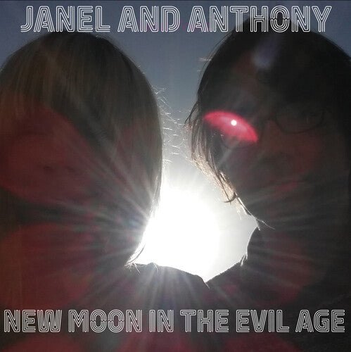 JANEL & ANTHONY - NEW MOON IN THE EVIL AGE - RECORD