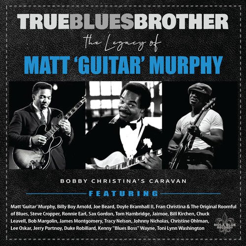 TRUE BLUES BROTHER: LEGACY OF MATT 'GUITAR' / VAR - RECORD