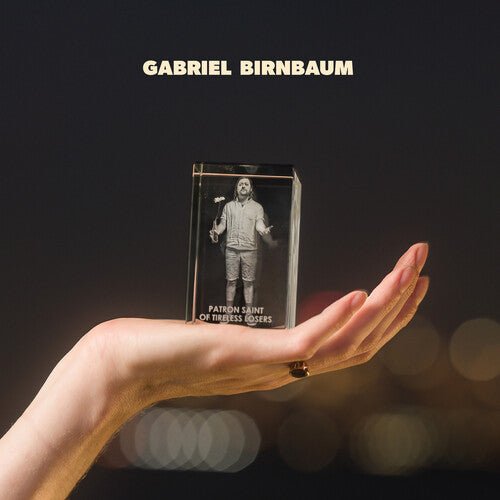 BIRNBAUM,GABRIEL - PATRON SAINT OF TIRELESS LOSERS - RECORD
