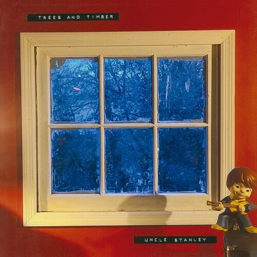 TREES & TIMBER - UNCLE STANLEY - RECORD