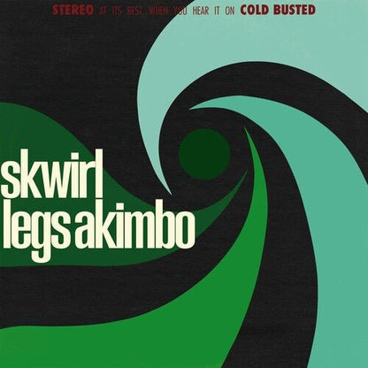 SKWIRL - LEGS AKIMBO - RECORD
