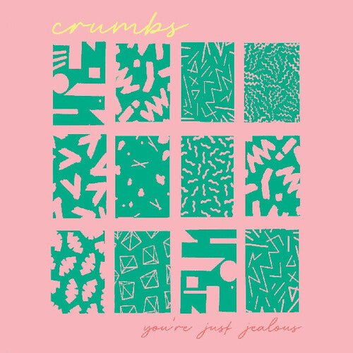 CRUMBS - YOU'RE JUST JEALOUS - RECORD