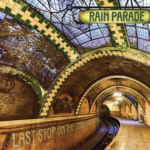 RAIN PARADE - LAST STOP ON THE UNDERGROUND - RECORD