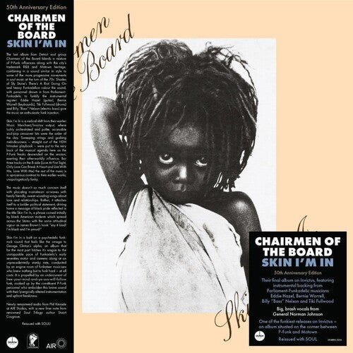 CHAIRMEN OF THE BOARD - SKIN I'M IN: 50TH ANNIVERSARY - RECORD