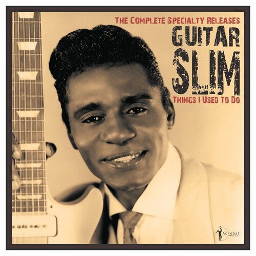 GUITAR SLIM - THINGS I USED TO DO: THE COMPLETE SPECIALTY RELEAS - RECORD