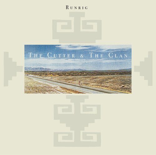 RUNRIG - CUTTER & THE CLAN (2024 REMASTER) - RECORD