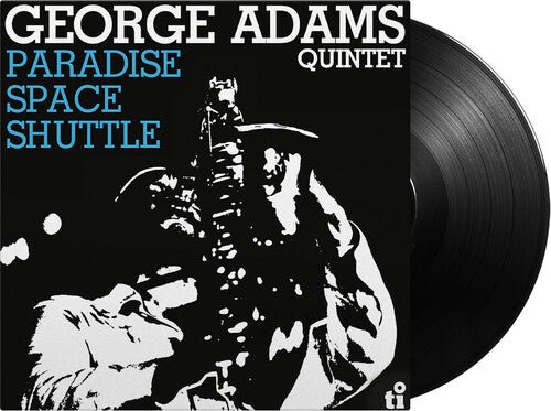 ADAMS,GEORGE QUINTET - PARADISE SPACE SHUTTLE - RECORD