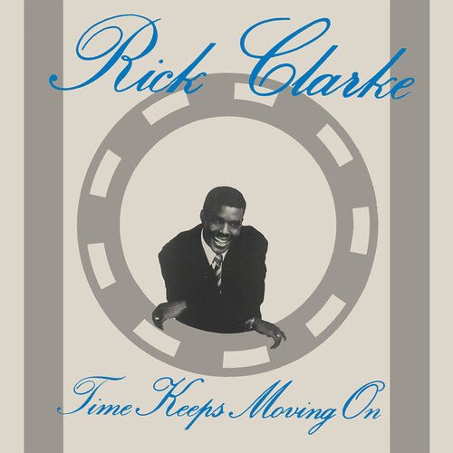 CLARKE,RICK - TIME KEEPS MOVING ON - RECORD