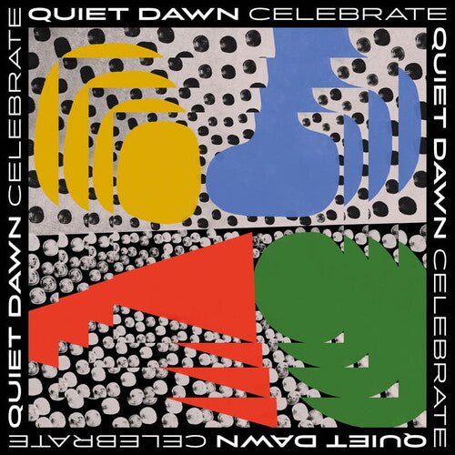 QUIET DAWN - CELEBRATE - RECORD