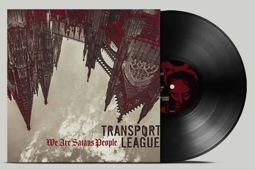 TRANSPORT LEAGUE - WE ARE SATANS PEOPLE - RECORD