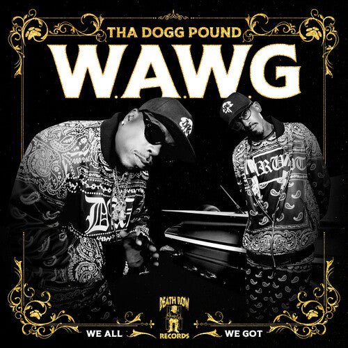 THA DOGG POUND - W.A.W.G. (WE ALL WE GOT) - RECORD