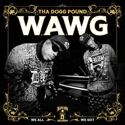 THA DOGG POUND - W.A.W.G. (WE ALL WE GOT) - RECORD