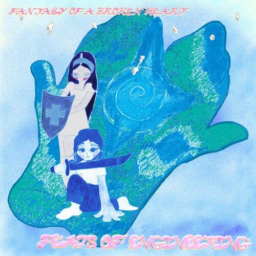 FANTASY OF A BROKEN HEART - FEATS OF ENGINEERING - RECORD