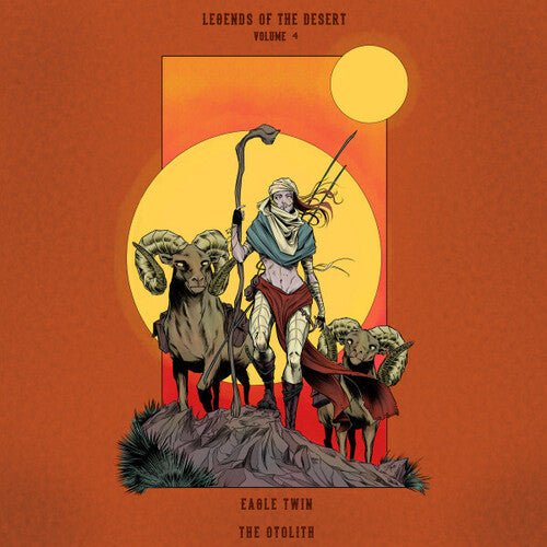 EAGLE TWIN & THE OTOLITH - LEGENDS OF THE DESERT: VOL. 4 - RECORD