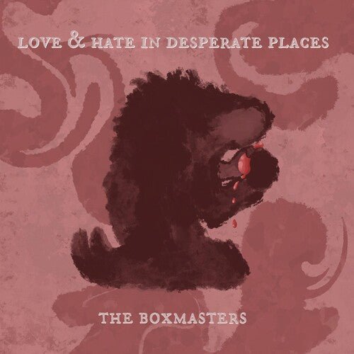 BOXMASTERS - LOVE & HATE IN DESPERATE PLACES - RECORD