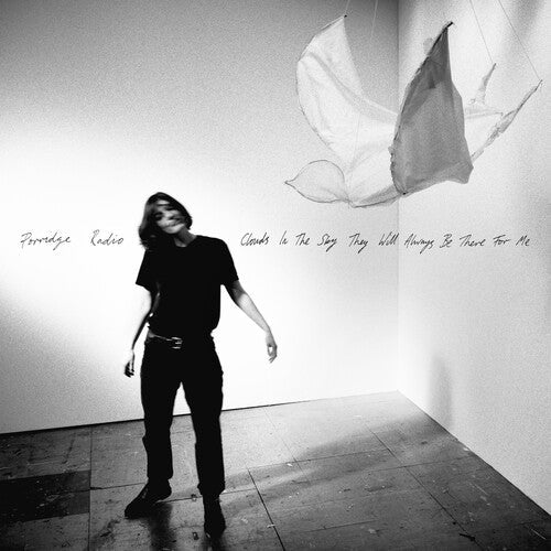 PORRIDGE RADIO - CLOUDS IN THE SKY THEY WILL ALWAYS BE THERE FOR ME - RECORD