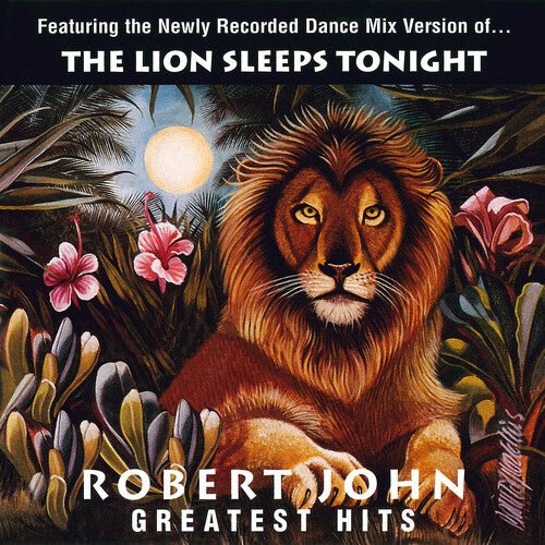 JOHN,ROBERT - GREATEST HITS - THE LION SLEEPS TONIGHT - RECORD