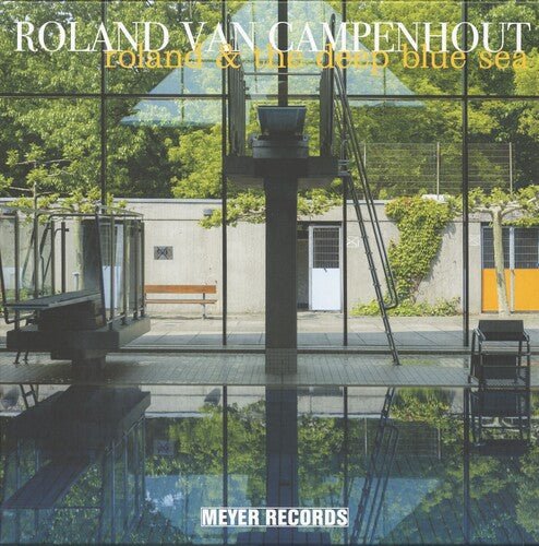 ROLAND VAN CAMPENHOUT - ROLAND & THE DEEP BLUE SEA - RECORD