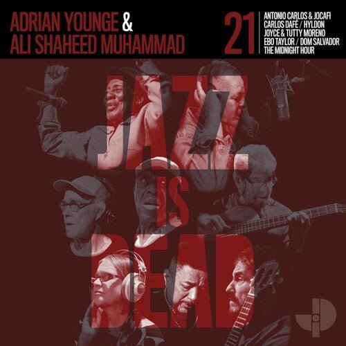 YOUNGE,ADRIAN / MUHAMMAD,ALI SHAHEED - JAZZ IS DEAD 021 - RECORD