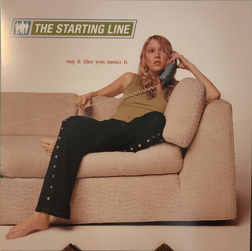 STARTING LINE - SAY IT LIKE YOU MEAN IT - RECORD