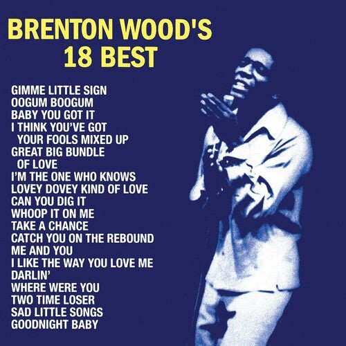 WOOD,BRENTON - BRENTON WOOD'S 18 BEST - RECORD
