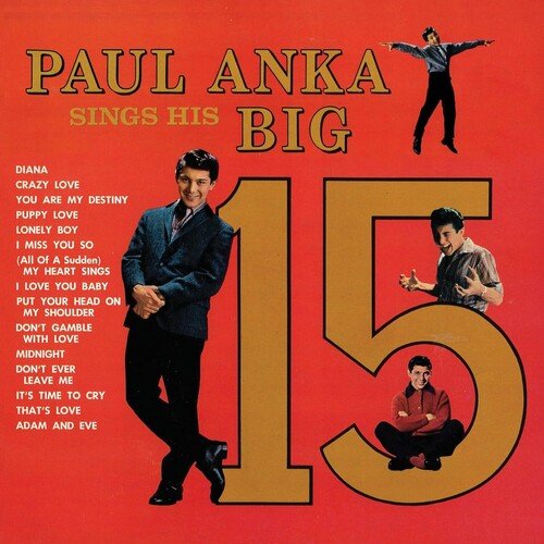 ANKA,PAUL - PAUL ANKA SINGS HIS BIG 15 - RECORD